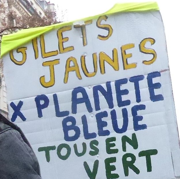 Pancarte « GILETS JAUNES X PLANETE BLEUE TOUS EN VERT », Paris (75), 8 décembre 2018