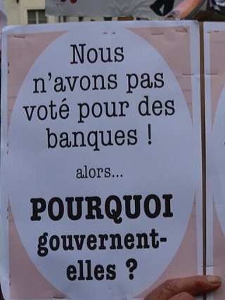 Pancarte « Nous n'avons pas voté pour des banques ! alors... POURQUOI gouvernent- elles ? », Paris (75), 17 décembre 2019